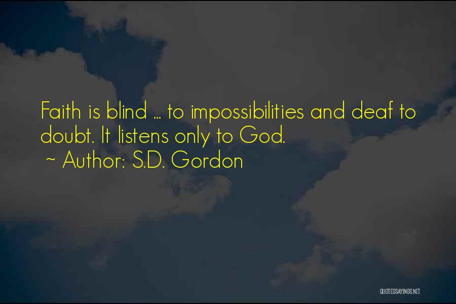 God Listens To Us Quotes By S.D. Gordon