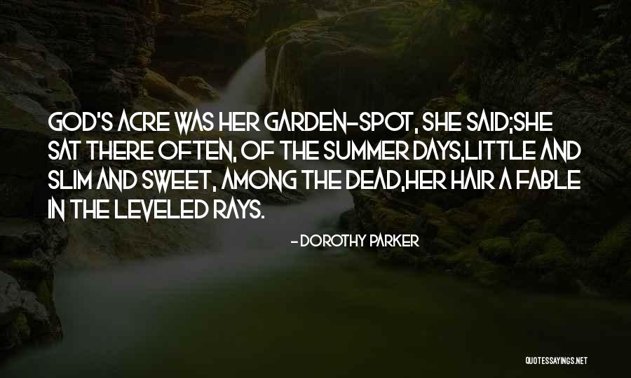 God Little Acre Quotes By Dorothy Parker