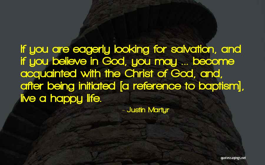 God Looking After You Quotes By Justin Martyr God Looking After You Quotes By Justin Martyr