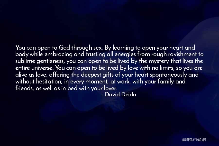 God Love And Family Quotes By David Deida God Love And Family Quotes By David Deida