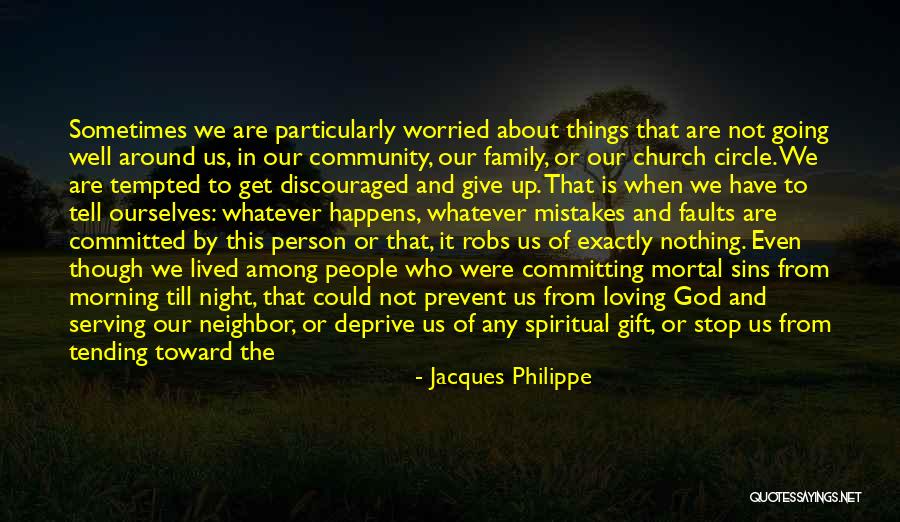 God Love And Family Quotes By Jacques Philippe God Love And Family Quotes By Jacques Philippe