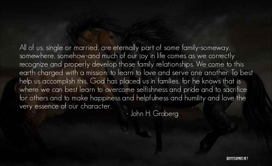 God Love And Family Quotes By John H. Groberg God Love And Family Quotes By John H. Groberg