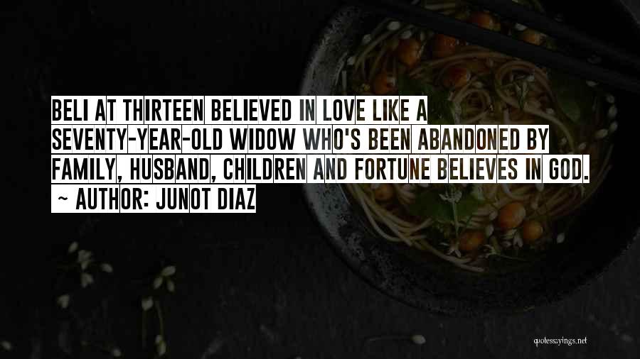 God Love And Family Quotes By Junot Diaz