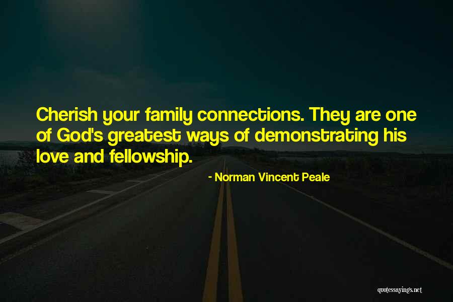 God Love And Family Quotes By Norman Vincent Peale God Love And Family Quotes By Norman Vincent Peale