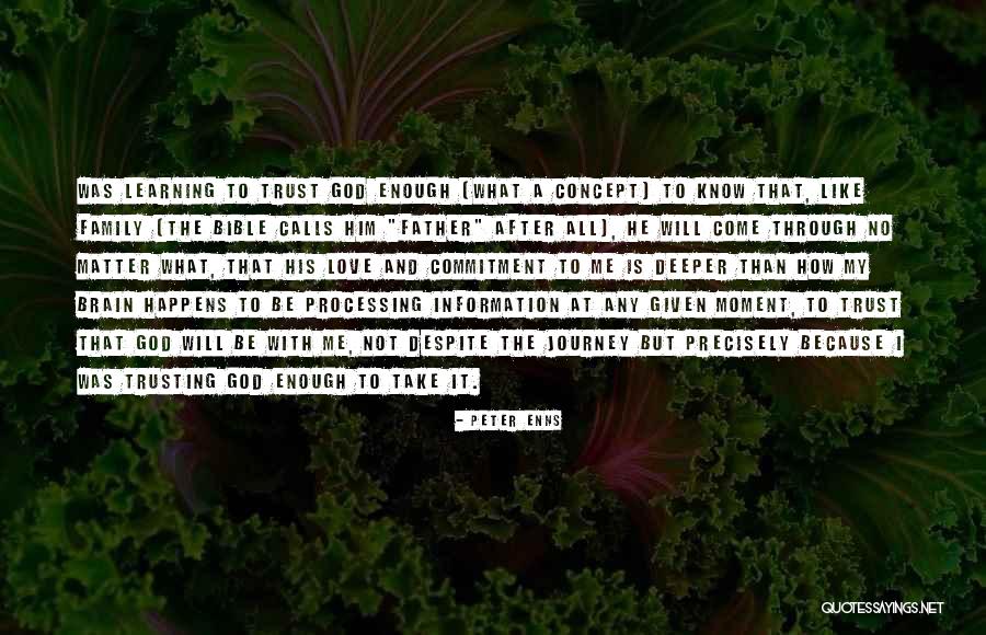 God Love And Family Quotes By Peter Enns God Love And Family Quotes By Peter Enns