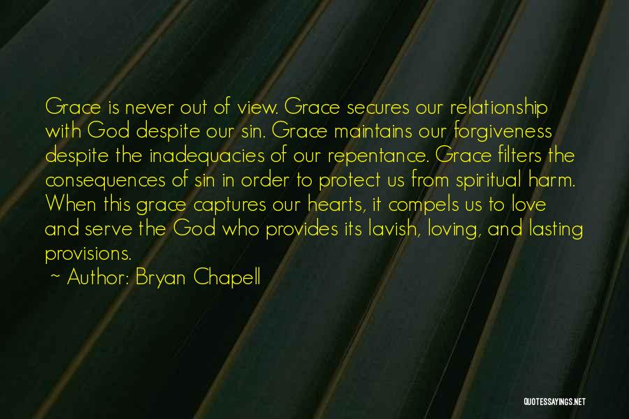 God Love And Forgiveness Quotes By Bryan Chapell