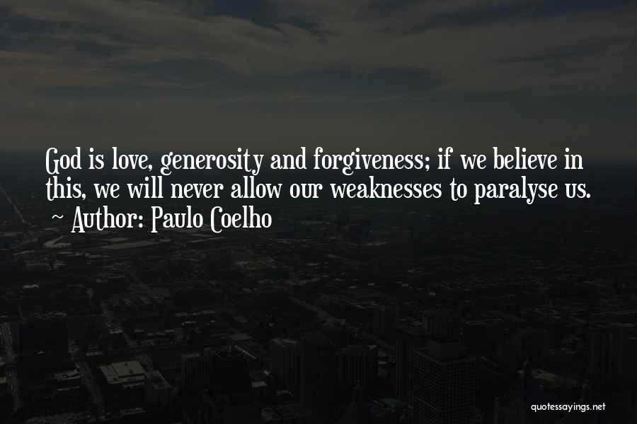 God Love And Forgiveness Quotes By Paulo Coelho