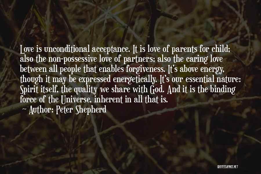 God Love And Forgiveness Quotes By Peter Shepherd