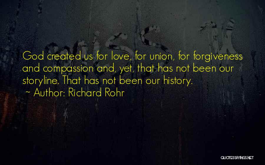 God Love And Forgiveness Quotes By Richard Rohr