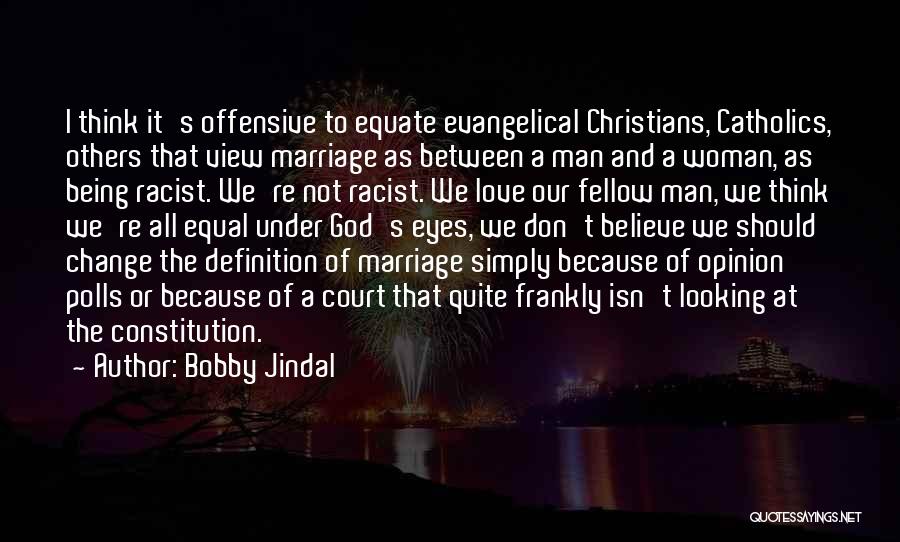 God Love And Marriage Quotes By Bobby Jindal