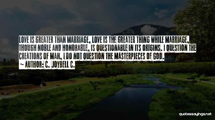 God Love And Marriage Quotes By C. JoyBell C.