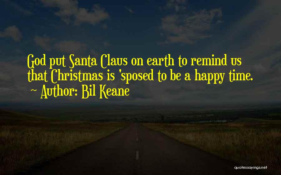 God Love At Christmas Quotes By Bil Keane