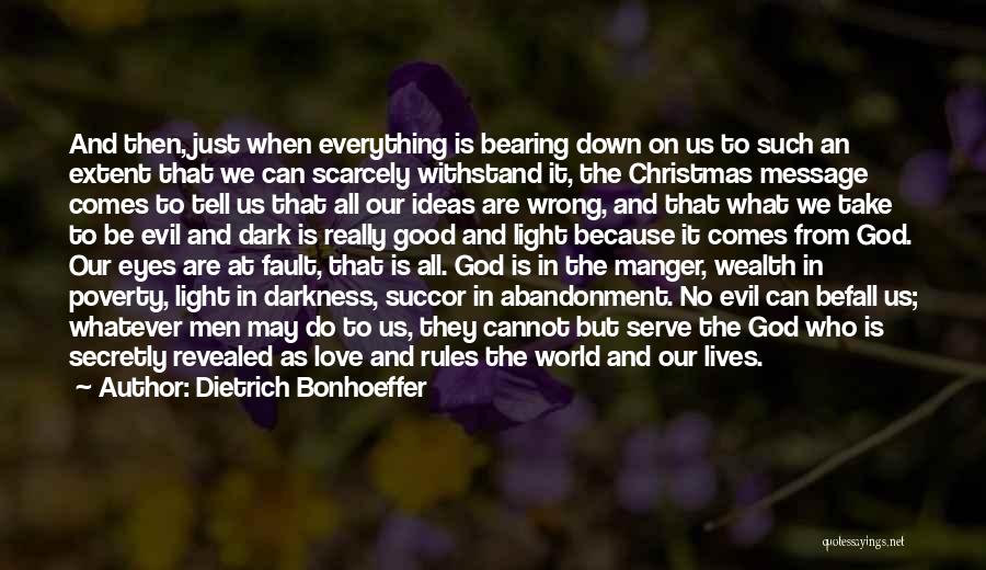 God Love At Christmas Quotes By Dietrich Bonhoeffer