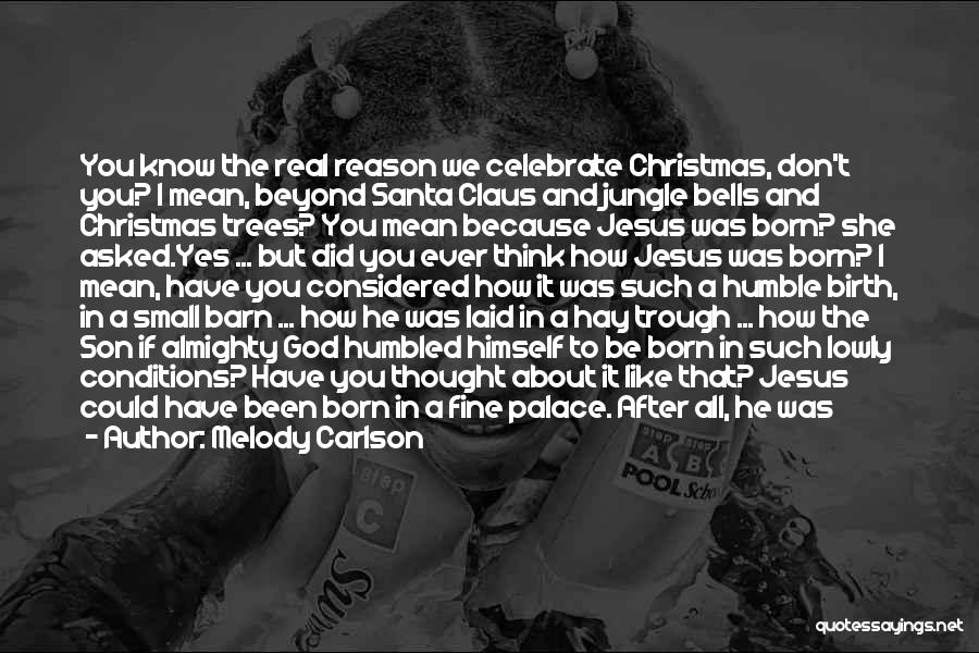 God Love At Christmas Quotes By Melody Carlson