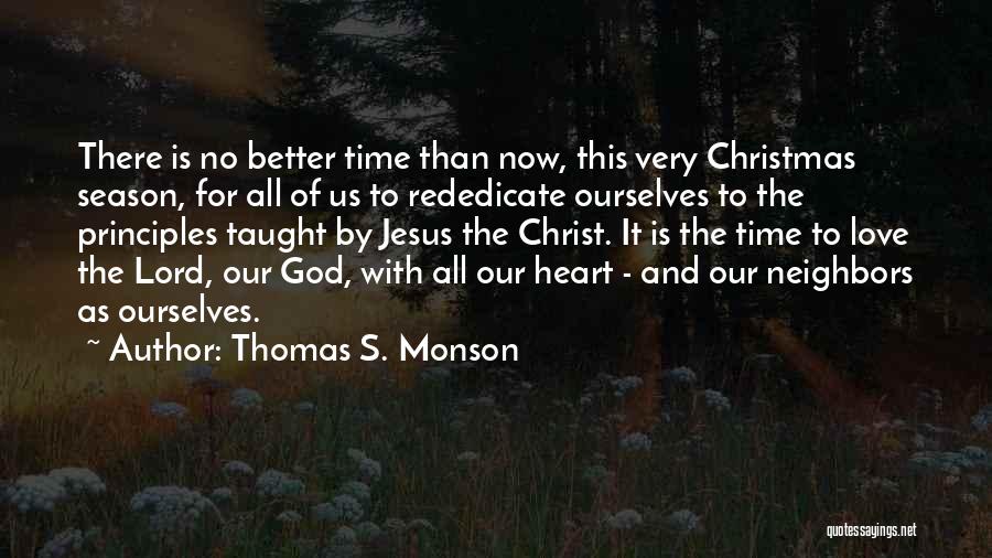 God Love At Christmas Quotes By Thomas S. Monson