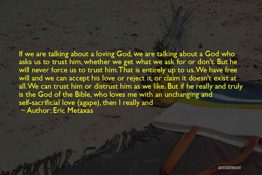 God Love Bible Quotes By Eric Metaxas