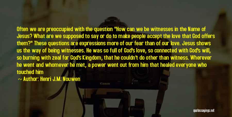 God Love For Everyone Quotes By Henri J.M. Nouwen