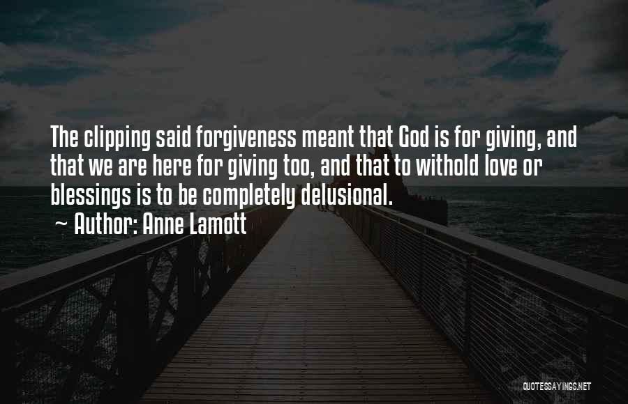 God Love Forgiveness Quotes By Anne Lamott