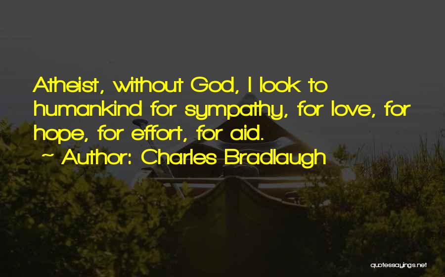 God Love Hope Quotes By Charles Bradlaugh