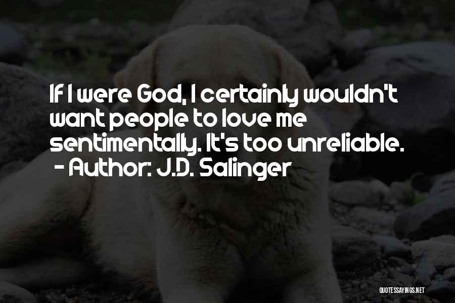 God Love Me Quotes By J.D. Salinger