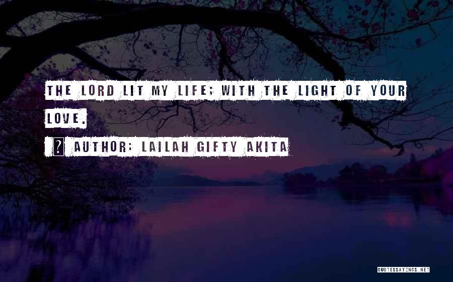 God Love Sayings And Quotes By Lailah Gifty Akita