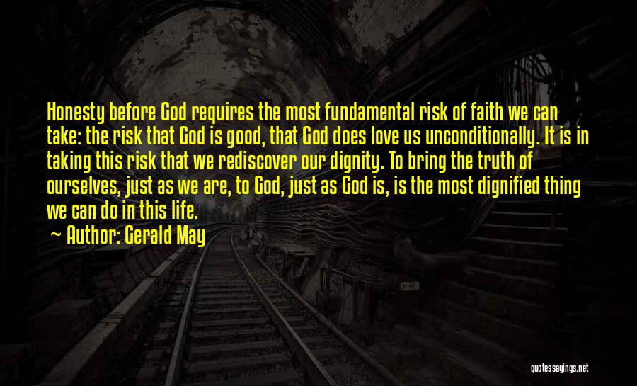 God Love Us Unconditionally Quotes By Gerald May