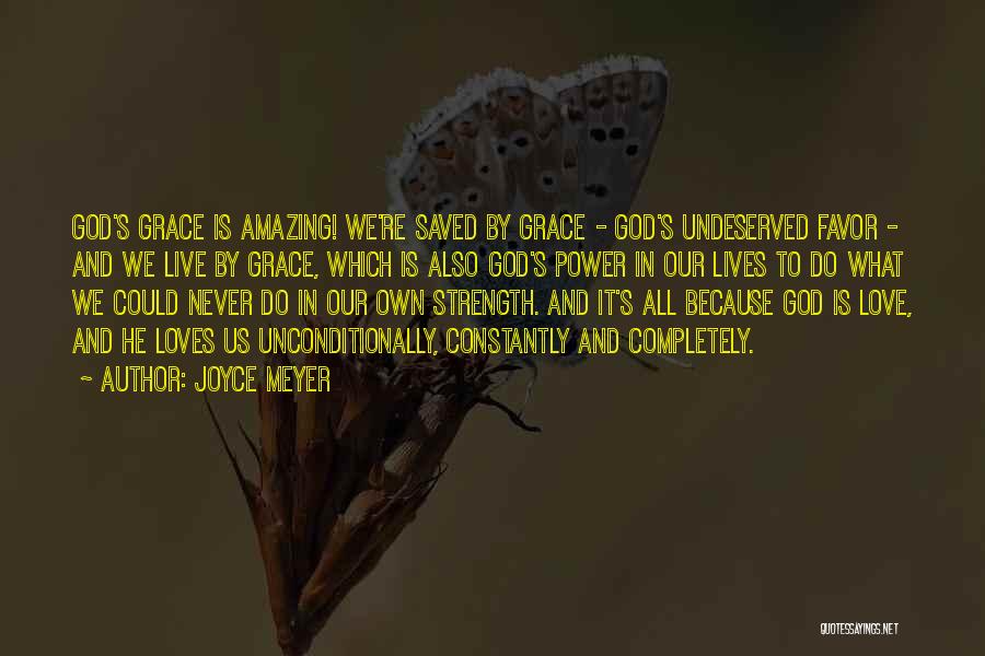 God Love Us Unconditionally Quotes By Joyce Meyer