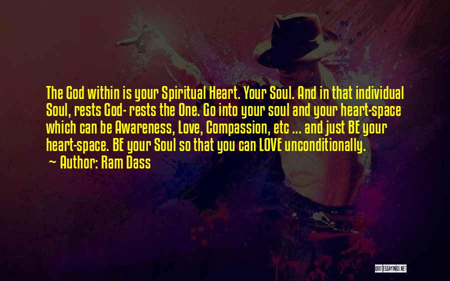 God Love Us Unconditionally Quotes By Ram Dass