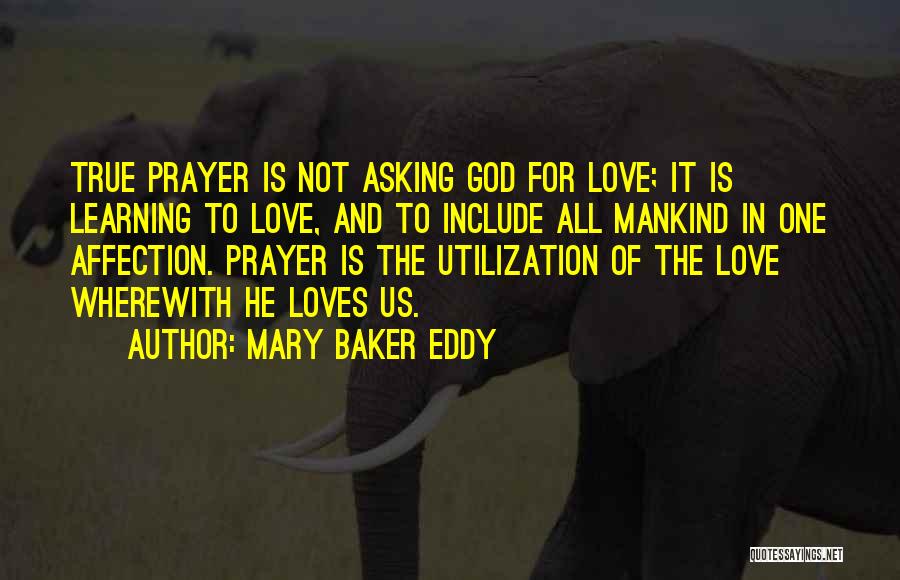 God Loves All Of Us Quotes By Mary Baker Eddy
