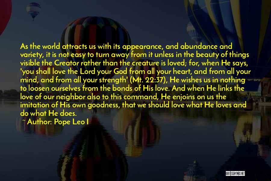 God Loves All Of Us Quotes By Pope Leo I