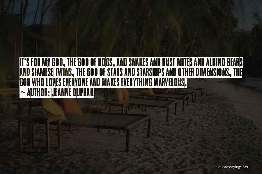 God Loves Everyone Quotes By Jeanne DuPrau