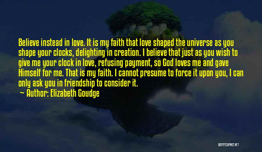 God Loves Me For Me Quotes By Elizabeth Goudge