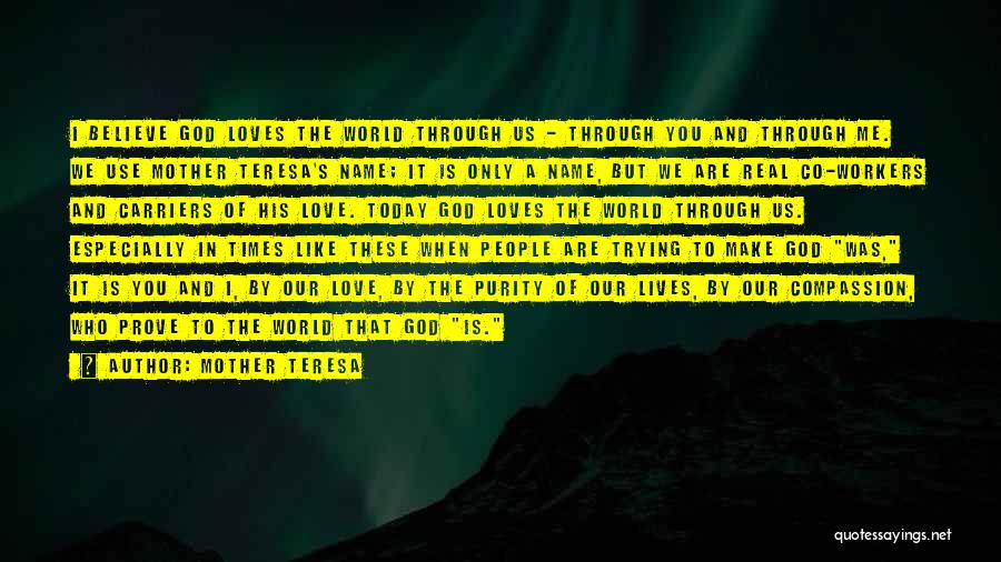 God Loves You Quotes By Mother Teresa