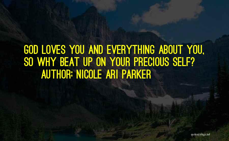 God Loves You Quotes By Nicole Ari Parker