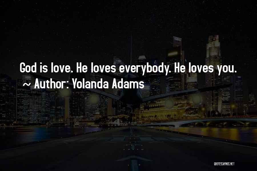 God Loves You Quotes By Yolanda Adams