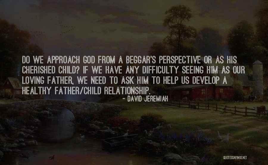 God Loving Children Quotes By David Jeremiah God Loving Children Quotes By David Jeremiah