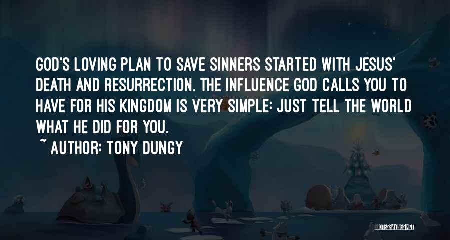 God Loving Sinners Quotes By Tony Dungy
