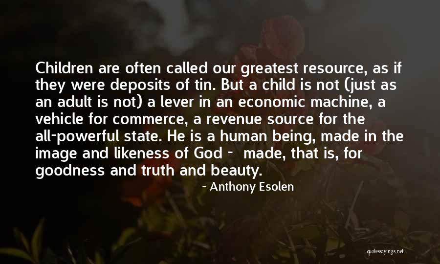 God Made Beauty Quotes By Anthony Esolen