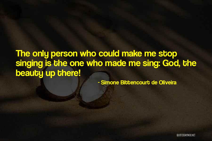 God Made Beauty Quotes By Simone Bittencourt De Oliveira