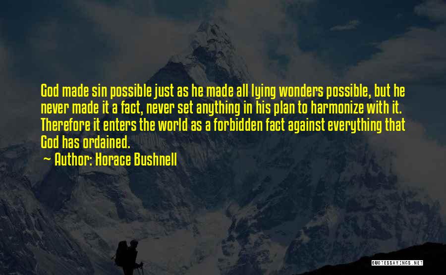 God Made It Possible Quotes By Horace Bushnell