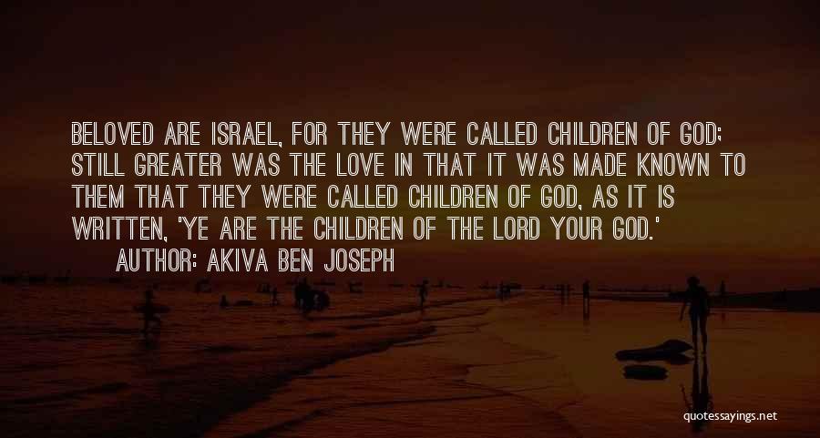 God Made Love Quotes By Akiva Ben Joseph