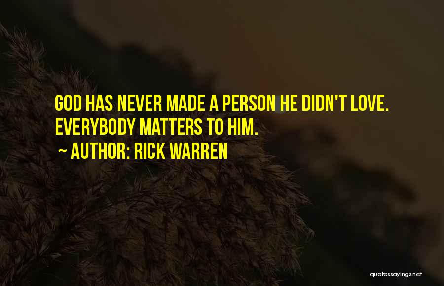 God Made Love Quotes By Rick Warren