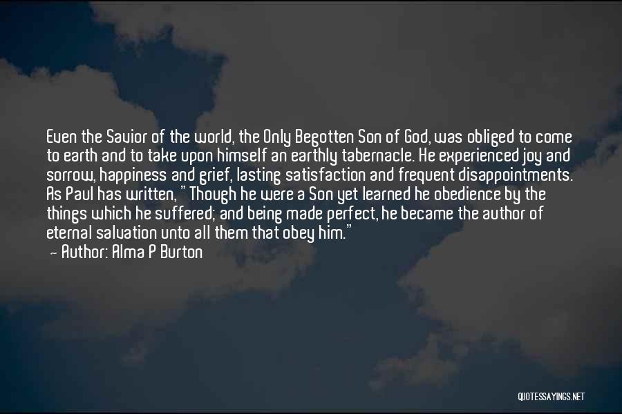 God Made Me Perfect Quotes By Alma P Burton