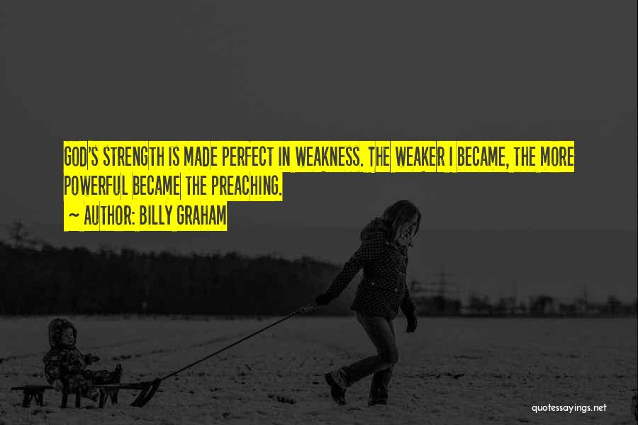 God Made Me Perfect Quotes By Billy Graham