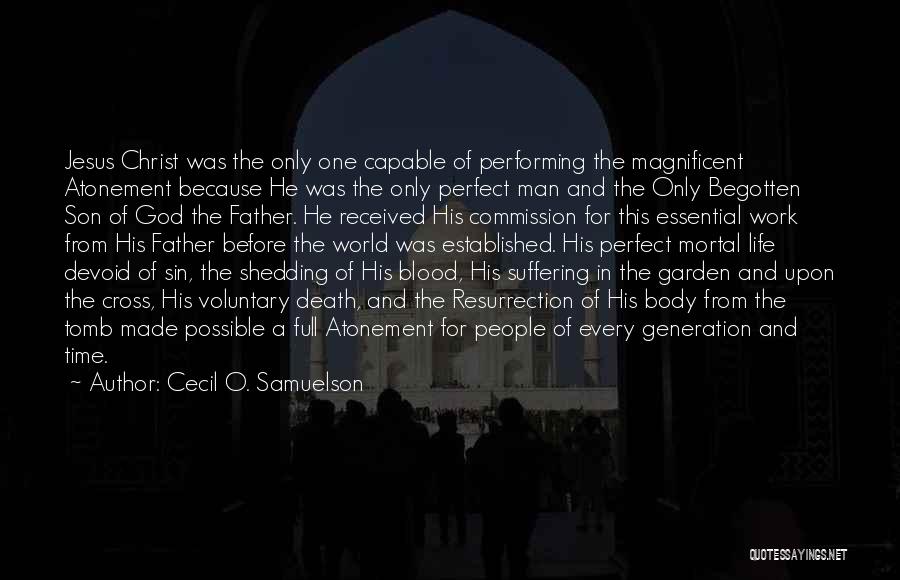 God Made Me Perfect Quotes By Cecil O. Samuelson