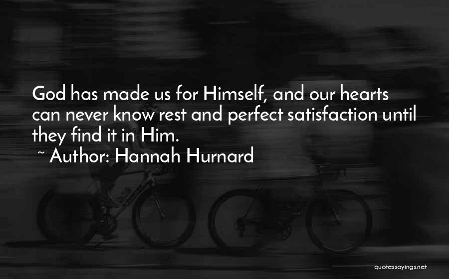 God Made Me Perfect Quotes By Hannah Hurnard