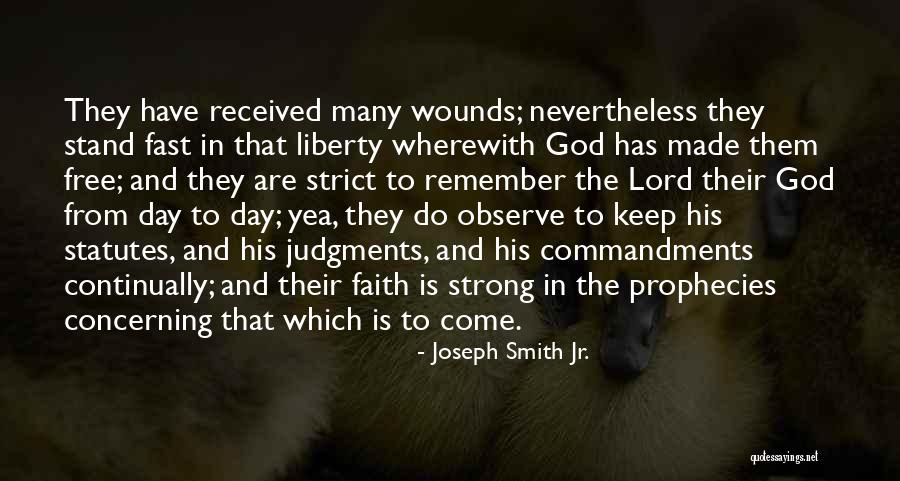 God Made Me Strong Quotes By Joseph Smith Jr. God Made Me Strong Quotes By Joseph Smith Jr.