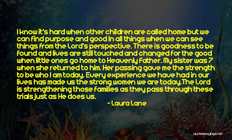 God Made Me Strong Quotes By Laura Lane God Made Me Strong Quotes By Laura Lane