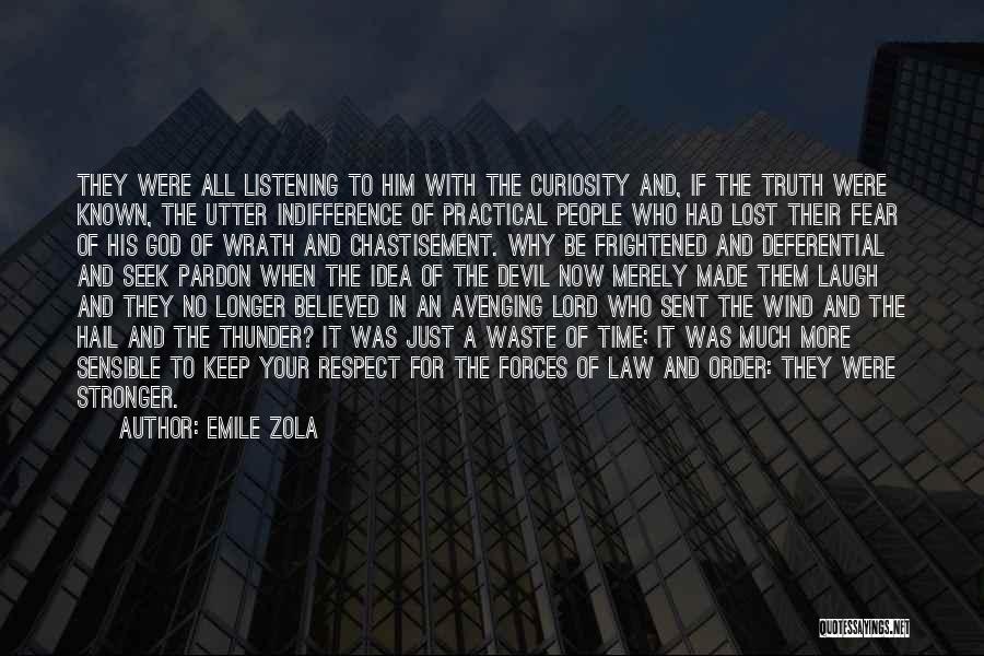 God Made Me Stronger Quotes By Emile Zola