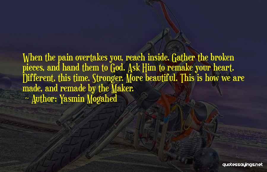 God Made Me Stronger Quotes By Yasmin Mogahed